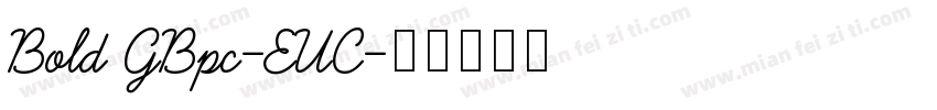 Bold GBpc-EUC字体转换
